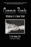 Common Bonds: Reflections of a Cancer Doctor