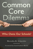 Common Core Dilemma--Who Owns Our Schools?