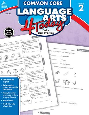 Common Core Language Arts 4 Today, Grade 2: Daily Skill Practice - Carson Dellosa Education (Compiled by)