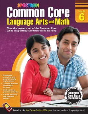 Common Core Language Arts and Math, Grade 6 - Spectrum (Compiled by)