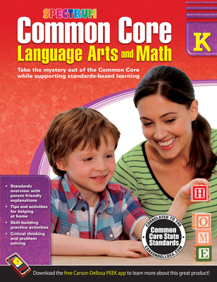 Common Core Language Arts and Math, Grade K: Volume 72 - Spectrum (Compiled by)