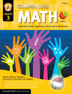Common Core Math Grade 3: Activities That Captivate, Motivate, & Reinforce