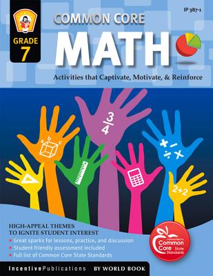 Common Core Math Grade 7: Activities That Captivate, Motivate, & Reinforce - Frank, Marjorie
