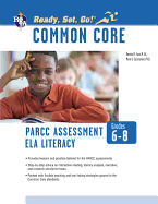Common Core: Parcc(r) Ela/Literacy Assessments, Grades 6-8