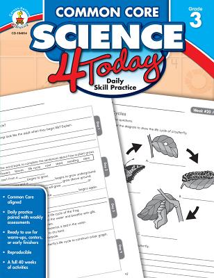 Common Core Science 4 Today, Grade 3: Daily Skill Practice - Carson-Dellosa Publishing (Compiled by)
