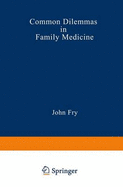 Common Dilemmas in Family Medicine