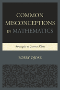 Common Misconceptions in Mathematics: Strategies to Correct Them