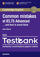 Common Mistakes at IELTS Advanced Paperback with IELTS Academic Testbank: And How to Avoid Them