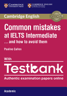 Common Mistakes at IELTS Intermediate Paperback with IELTS Academic Testbank: And How to Avoid Them