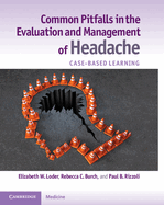 Common Pitfalls in the Evaluation and Management of Headache: Case-Based Learning