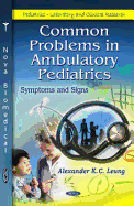 Common Problems in Ambulatory Pediatrics: Volume 2