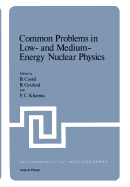 Common Problems in Low- And Medium-Energy Nuclear Physics
