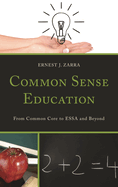 Common Sense Education: From Common Core to Essa and Beyond