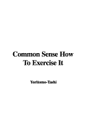Common Sense How to Exercise It - Yoritomo-Tashi
