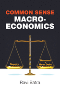 Common Sense Macroeconomics