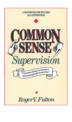 Common Sense Supervision - Fulton, Roger