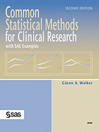 Common Statistical Methods for Clinical Research: With SAS Examples