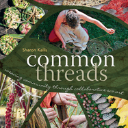 Common Threads: Weaving Community Through Collaborative Eco-Art