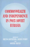 Commonwealth and Independence in Post-Soviet Eurasia