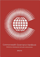Commonwealth Governance Handbook 2012/13: Democracy, Development and Public Administration