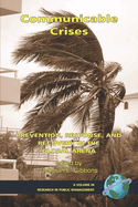 Communicable Crises: Prevention, Response, and Recovery in the Global Arena