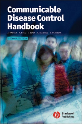 Communicable Disease Control Handbook - Hawker, Jeremy, and Begg, Norman, and Blair, Iain