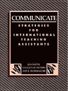 Communicate: Strategies for International Teaching Assistants