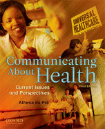 Communicating about Health: Current Issues and Perspectives