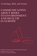 Communicating About Risks to Environment and Health in Europe