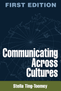 Communicating Across Cultures, First Edition