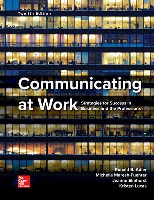 Communicating at Work - Adler, Ronald, and Elmhorst, Jeanne Marquardt