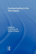 Communicating in the Third Space