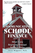 Communicating School Finance: What Every Beginning Principal Needs to Know
