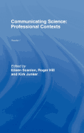 Communicating Science: Professional Contexts (Ou Reader)