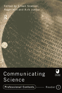 Communicating Science: Professional Contexts (Ou Reader)