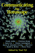 Communicating the Horoscope - Tyl, Noel (Editor)