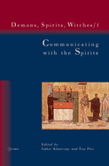 Communicating with the Spirits