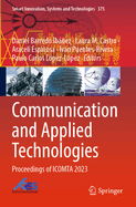 Communication and Applied Technologies: Proceedings of Icomta 2023