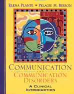 Communication and Communication Disorders: A Clinical Introduction