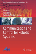 Communication and Control for Robotic Systems