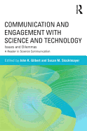 Communication and Engagement with Science and Technology: Issues and Dilemmas - A Reader in Science Communication