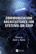 Communication Architectures for Systems-on-Chip