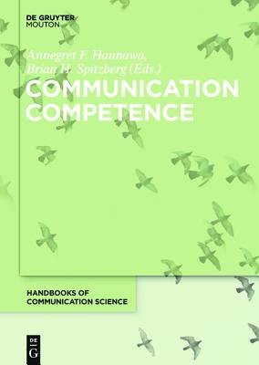 Communication Competence - Hannawa, Annegret F (Editor)