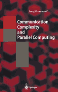 Communication Complexity and Parallel Computing: The Application of Communication Complexity in Parallel Computing