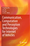 Communication, Computation and Perception Technologies for Internet of Vehicles