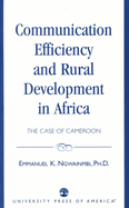 Communication Efficiency and Rural Development in Africa: The Case of Cameroon