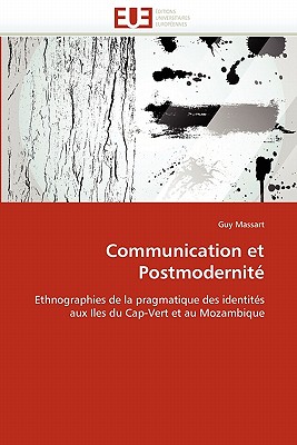Communication Et Postmodernite - Massart-G