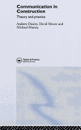 Communication in Construction: Theory and Practice