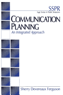 Communication Planning: An Integrated Approach