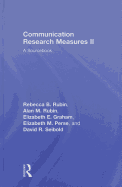 Communication Research Measures II: A Sourcebook